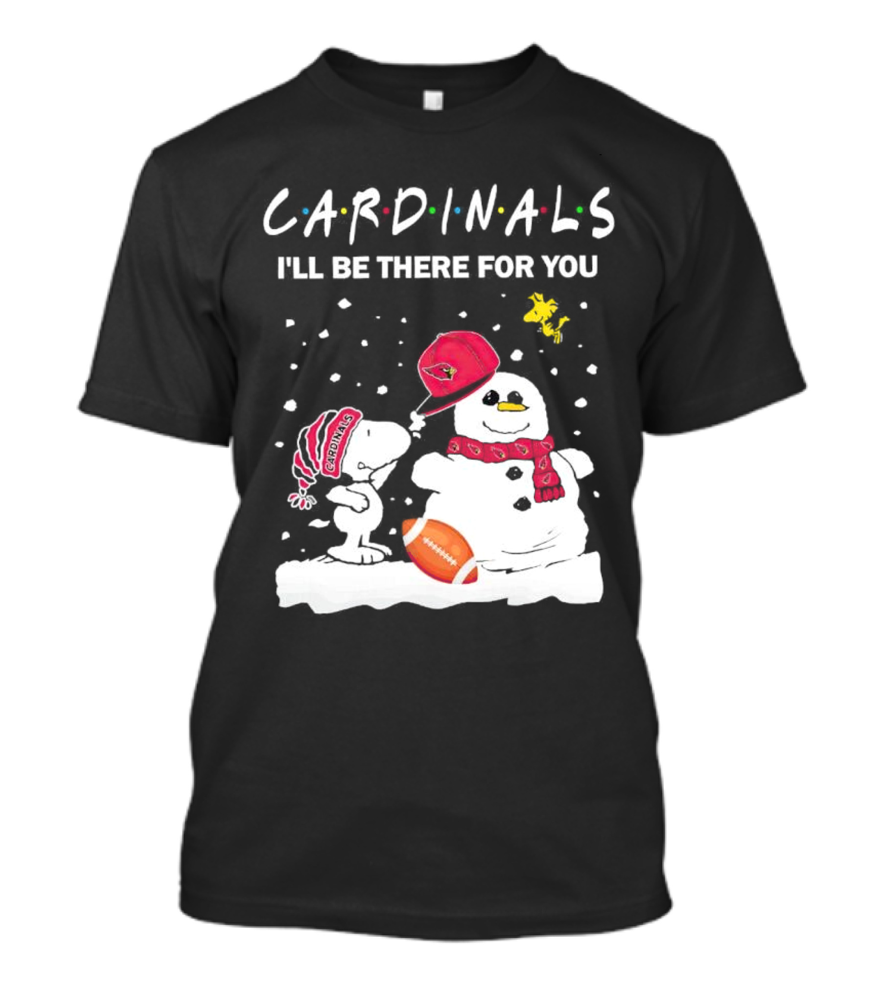 Cardinals I'll Be There For You Snoopy And Snowman Christmas T-Shirt