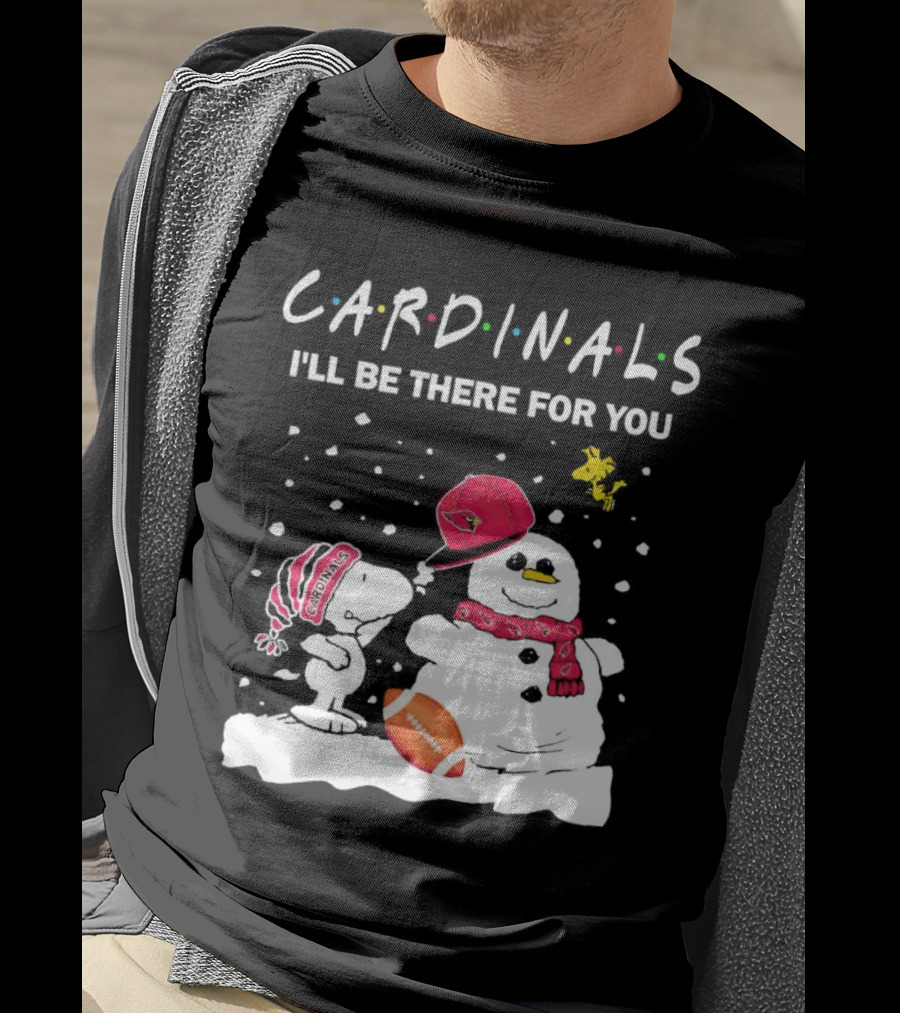 Cardinals I'll Be There For You Snoopy And Snowman Christmas T-Shirt