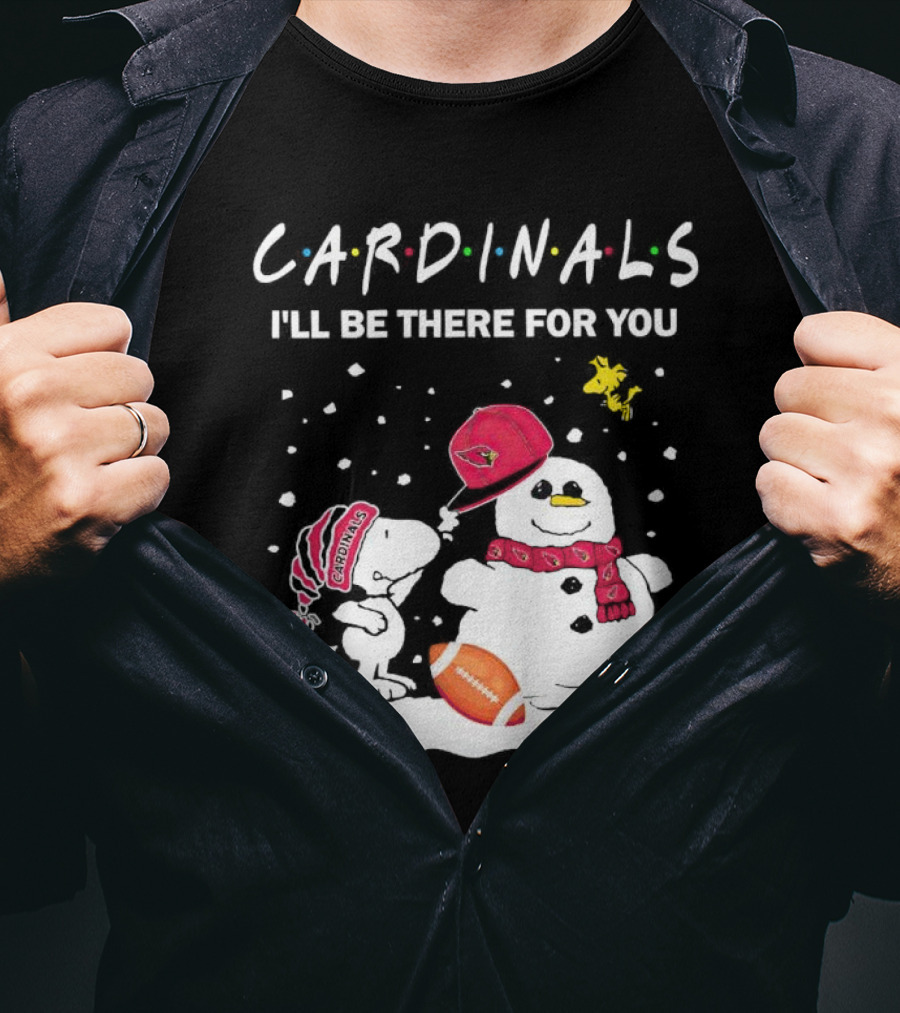 Cardinals I'll Be There For You Snoopy And Snowman Christmas T-Shirt