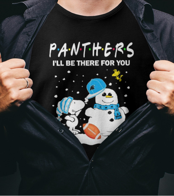 Snoopy And Snowman With Panthers I'll Be There For You Christmas Football T-Shirt