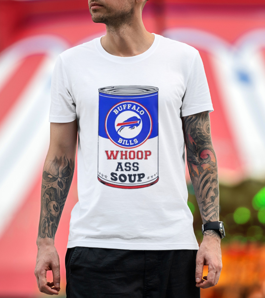 Buffalo Bills Whoop Ass Soup T-Shirt