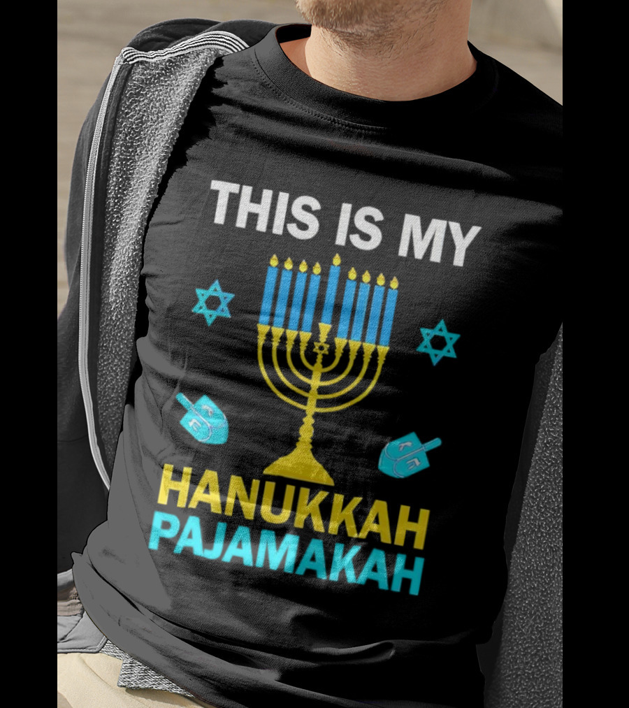 This Is My Hanukkah Pajamakah Menorah Dreidels Star Of David T-Shirt