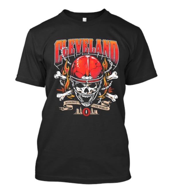 Cleveland Against The World Skull Helmet Flames Crossbones T-Shirt