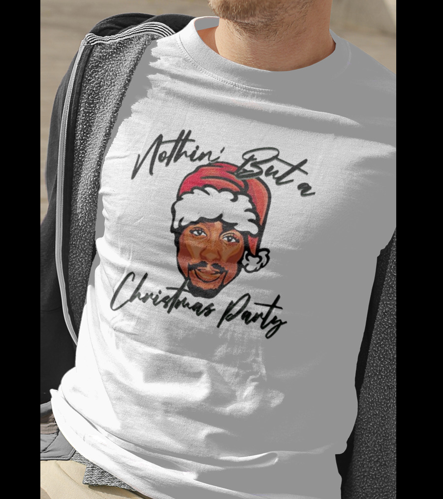 Nothin’ But A Christmas Party Tupac Shakur Santa Hat T-Shirt