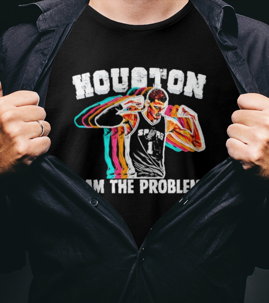 Victor Wembanyama Spurs Houston I Am The Problem T-Shirt