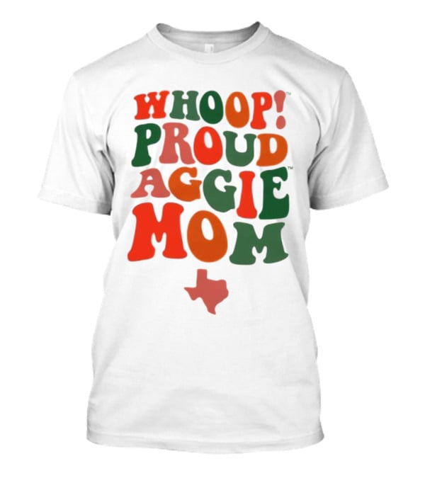 Whoop Proud Aggie Mom Texas Map T-Shirt