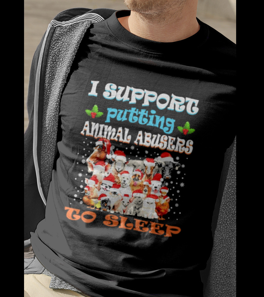 I Support Putting Animal Abusers To Sleep Xmas Santa Animal T-Shirt