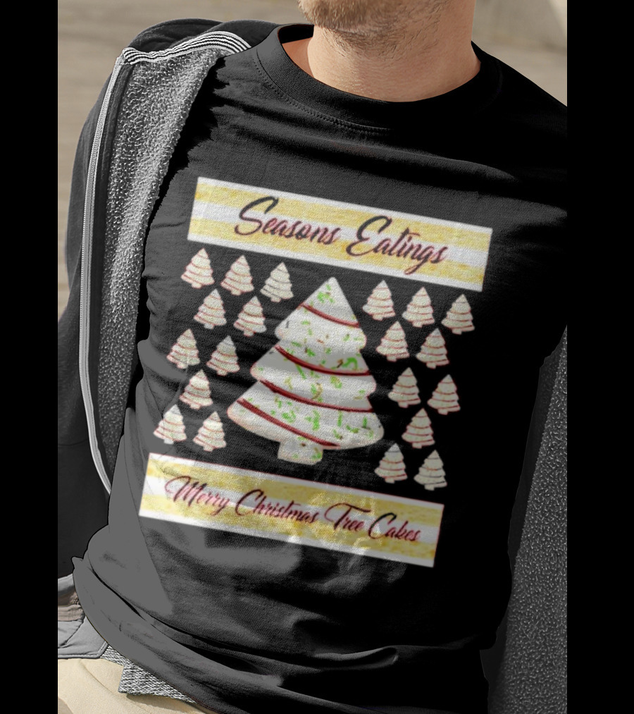 Seasons Eatings Merry Christmas Tree Cakes With Festive Tree T-Shirt