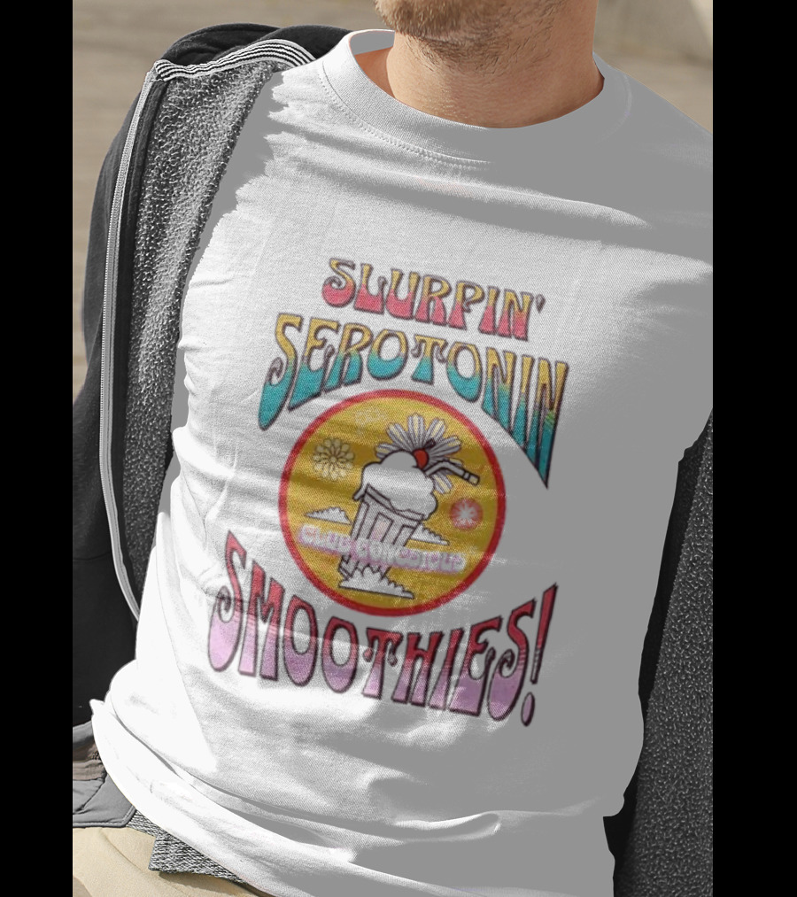 Slurpin' Serotonin Smoothies Delicious T-Shirt