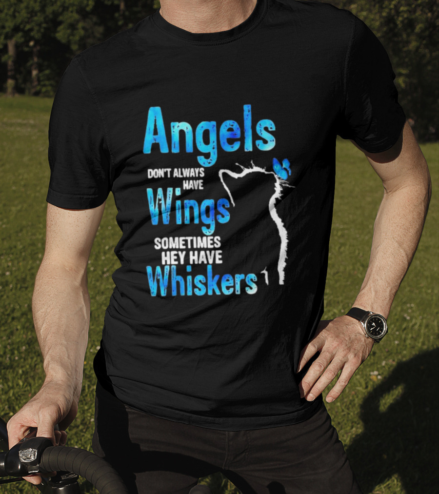 Angels Don't Always Have Wings Sometimes They Have Whiskers Cat Silhouette Butterfly T-Shirt