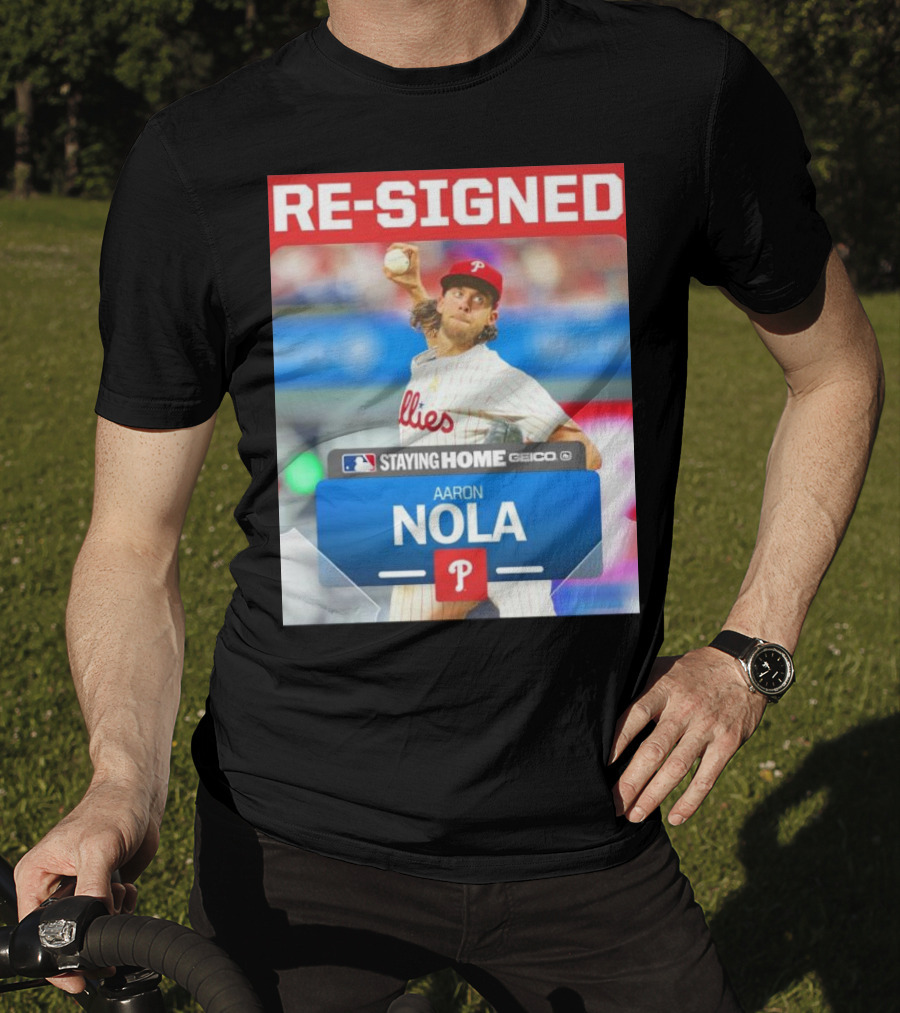 Philadelphia Phillies Aaron Nola Re-Signed Staying Home T-Shirt