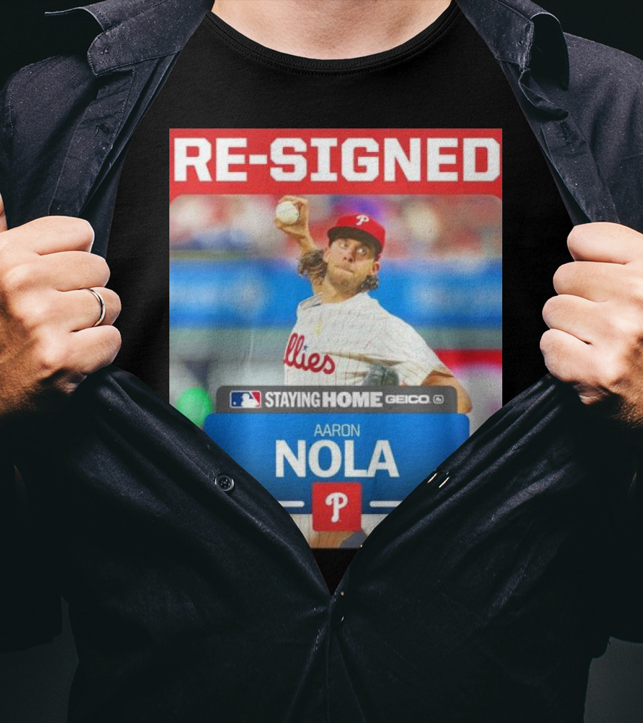 Philadelphia Phillies Aaron Nola Re-Signed Staying Home T-Shirt