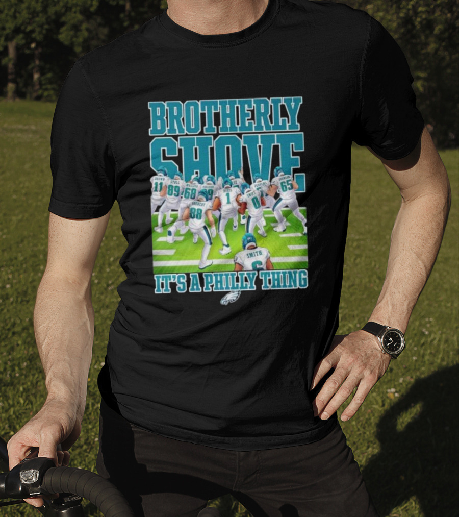 Brotherly Shove Football Team It's A Philly Thing T-Shirt