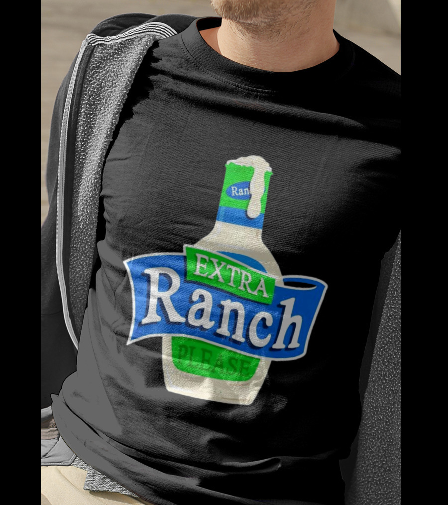 Extra Ranch Please Bottle Font T-Shirt