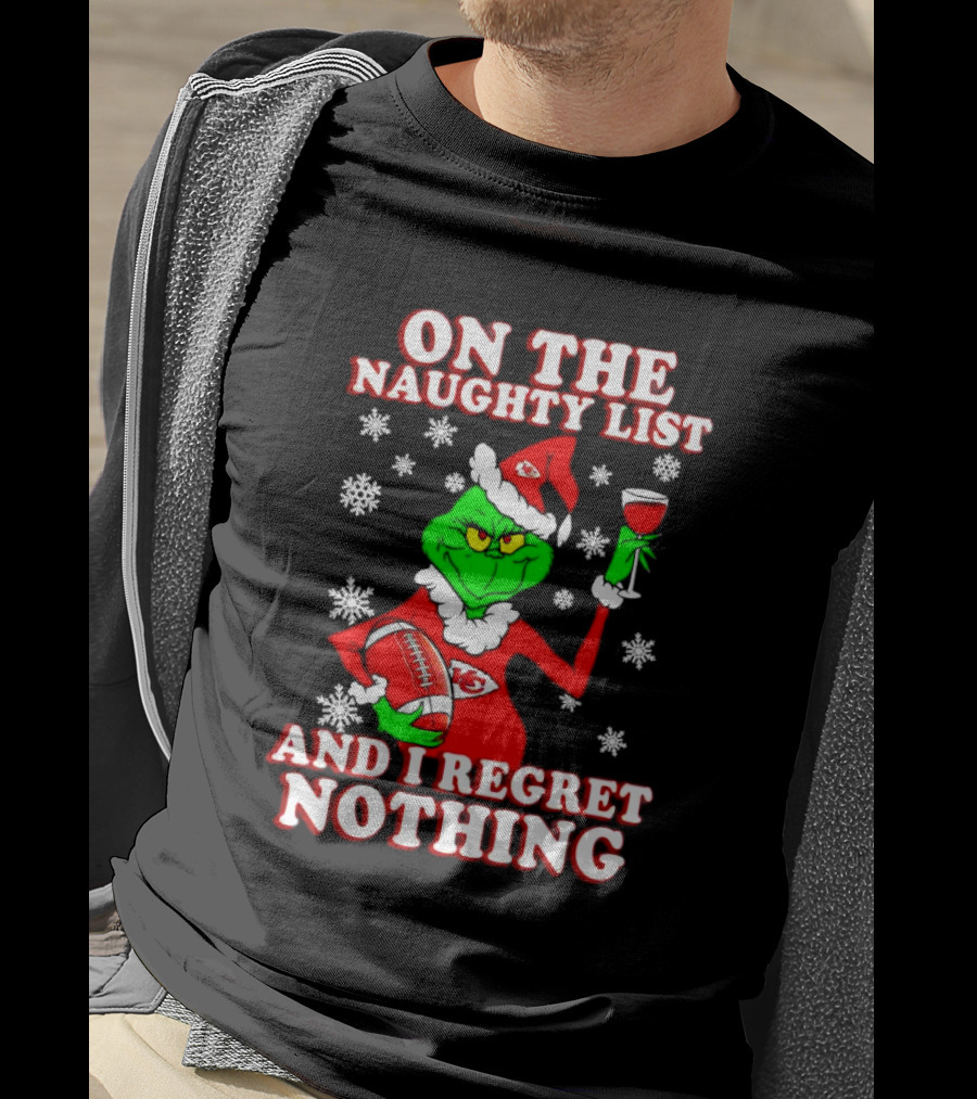 Grinch In Chiefs Colors With Naughty List And I Regret Nothing Christmas Football T-Shirt