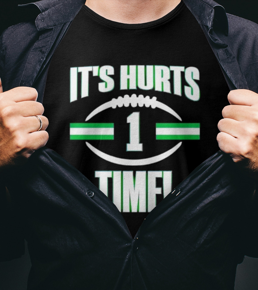 It's Hurts Time Football Number 1 T-Shirt