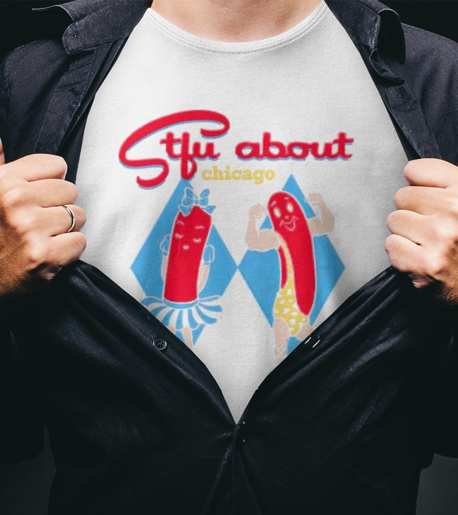 Stfu About Chicago Cartoon Hot Dogs In T-Shirt