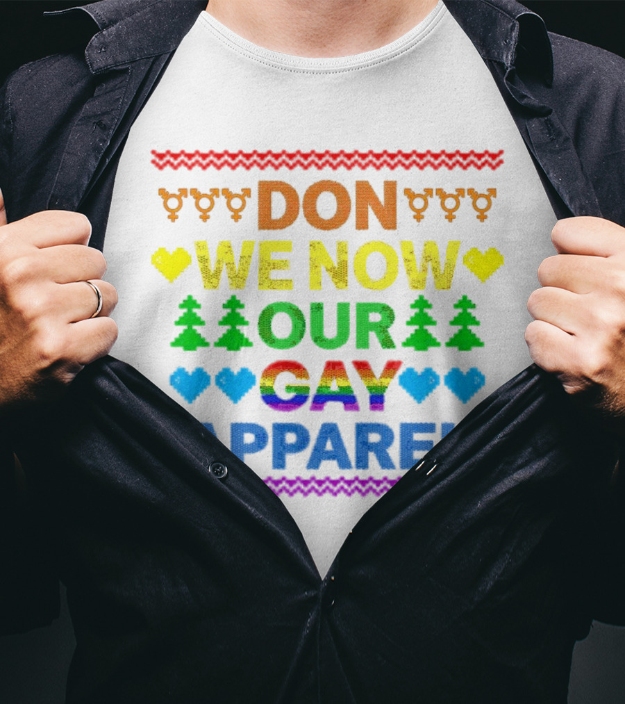 Don We Now Our Gay T-Shirt