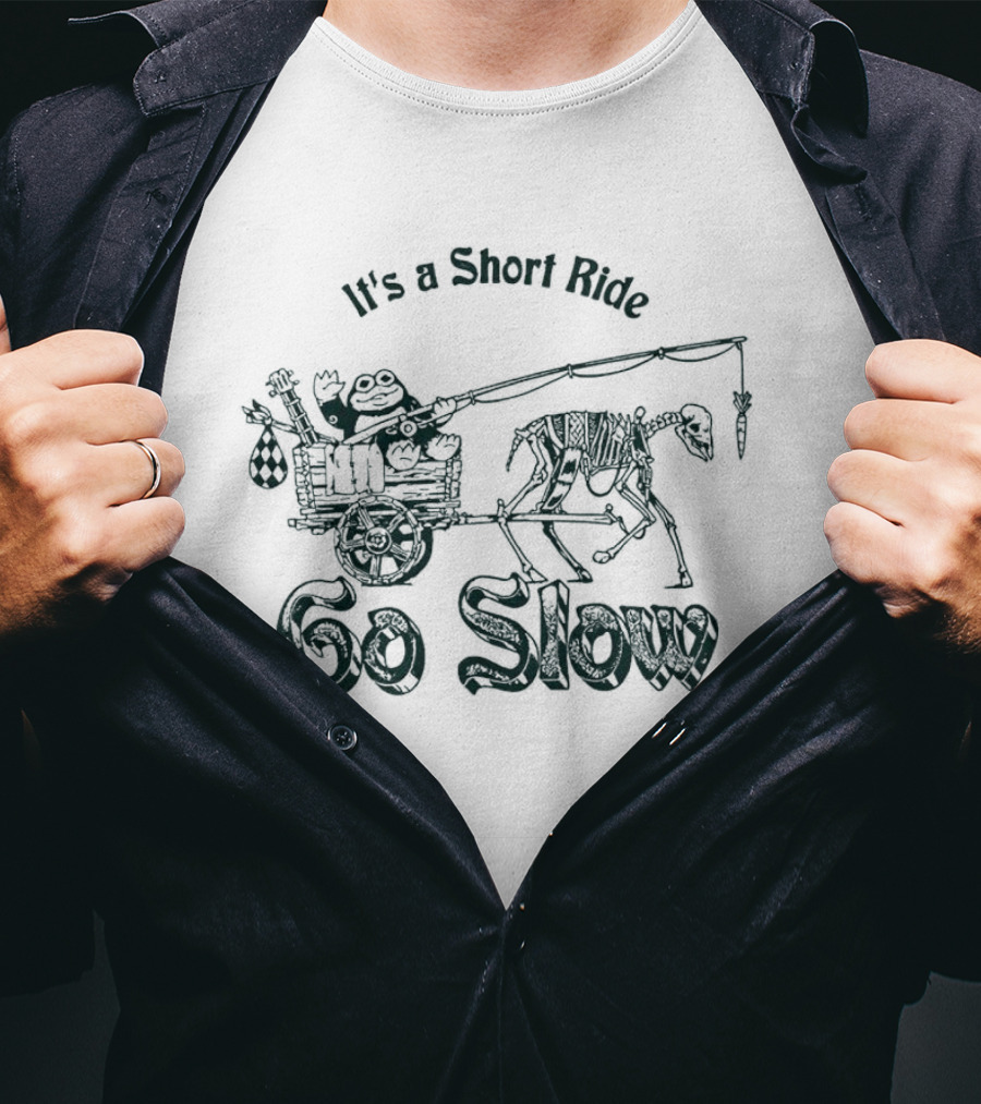 It’s A Short Ride Go Slow Skeleton Carriage T-Shirt