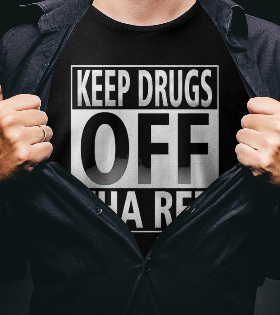 Keep Drugs Off Tha Rez T-Shirt