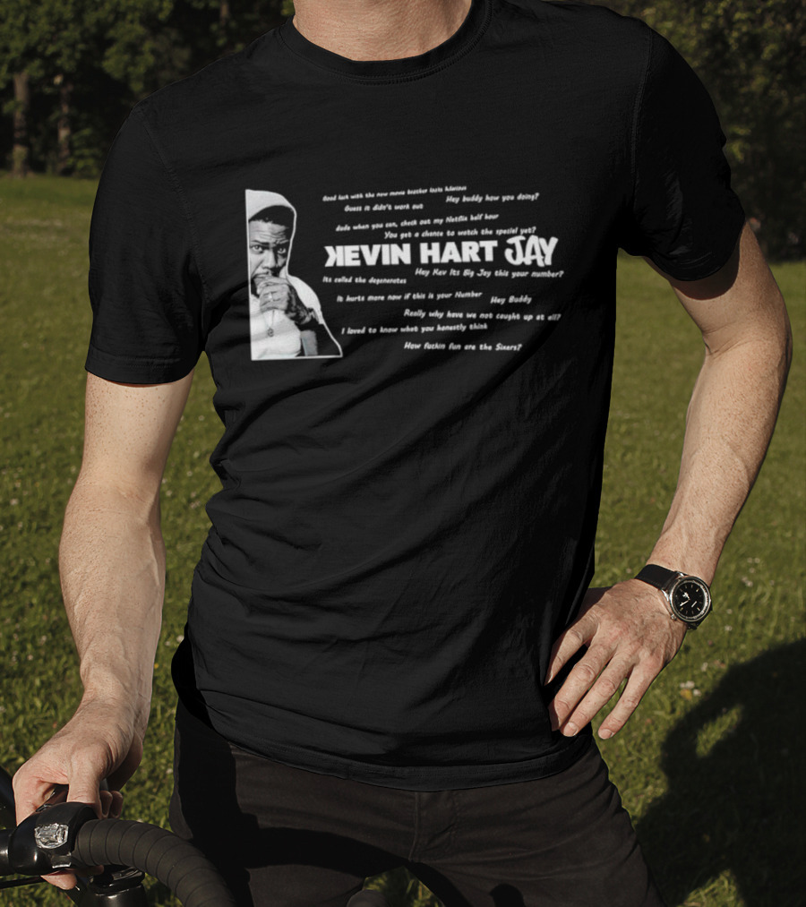 Kevin Hart Jay Big Jay Text Conversations And Sixers Fun T-Shirt