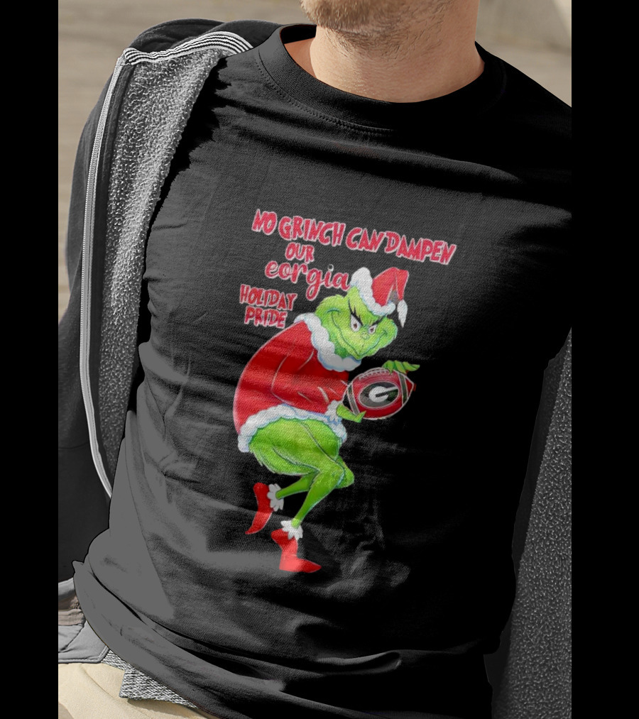 No Grinch Can Dampen Our Georgia Holiday Pride Christmas Football T-Shirt