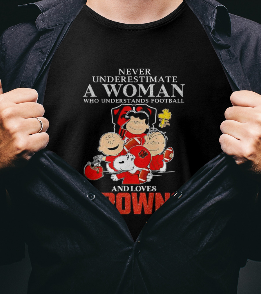 Peanuts Characters Never Underestimate A Woman Who Understands Football And Loves Browns T-Shirt