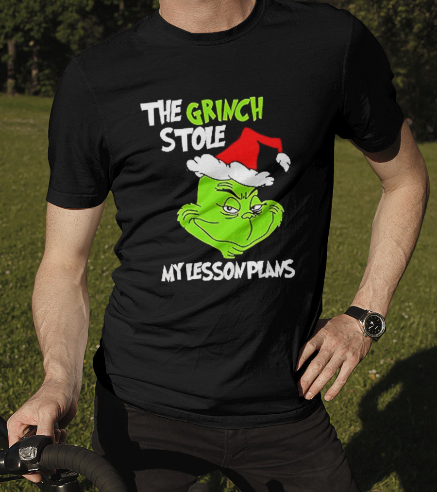 The Grinch Stole My Lesson Plans Christmas Red Hat Green Face T-Shirt
