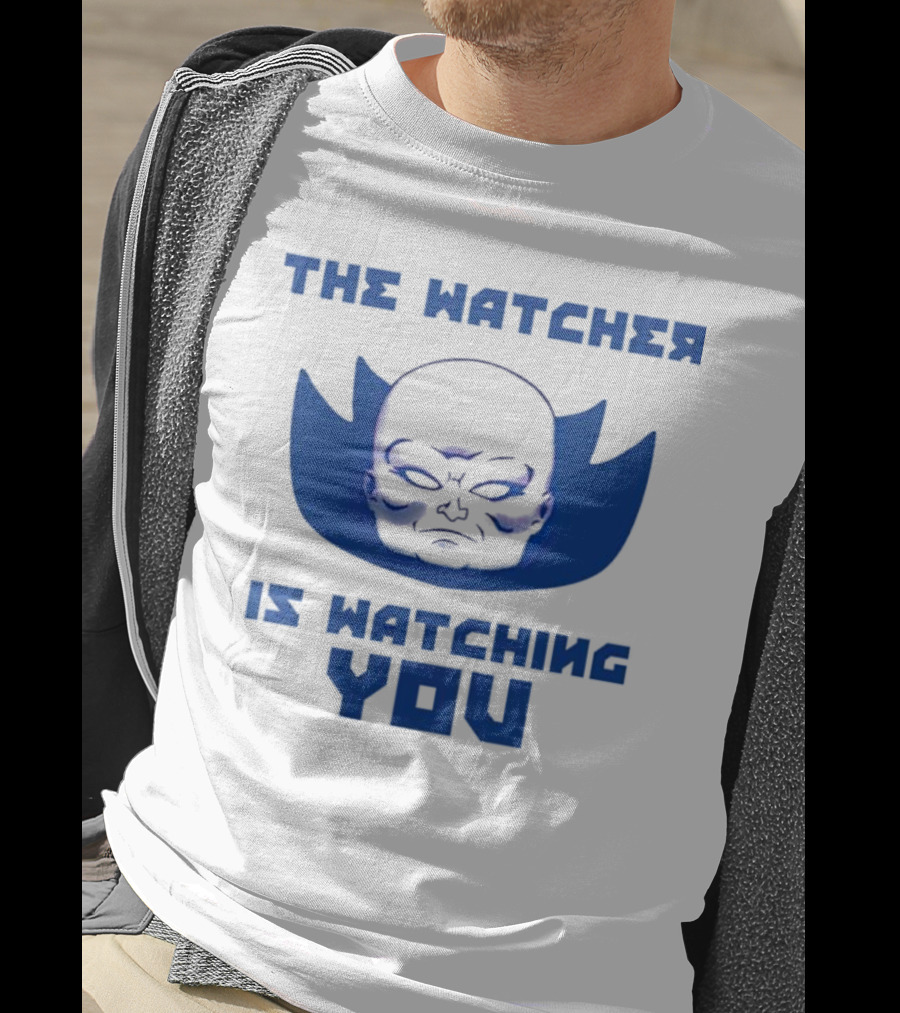 The Watcher Is Watching You T-Shirt