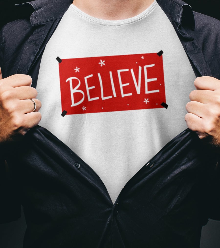 Believe Christmas Holiday Spirit T-Shirt