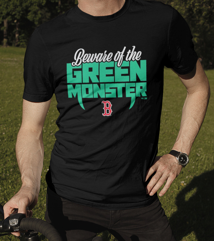 Beware Of The Green Monster Boston Red Sox B T-Shirt