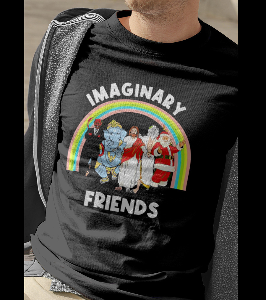 IMAGINARY FRIENDS Rainbow Santa Jesus Ganesh Greek God Devil T-Shirt