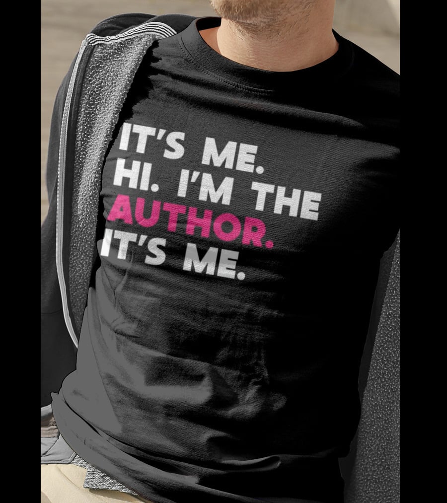 It's ME HI I'm The Author It's ME T-Shirt