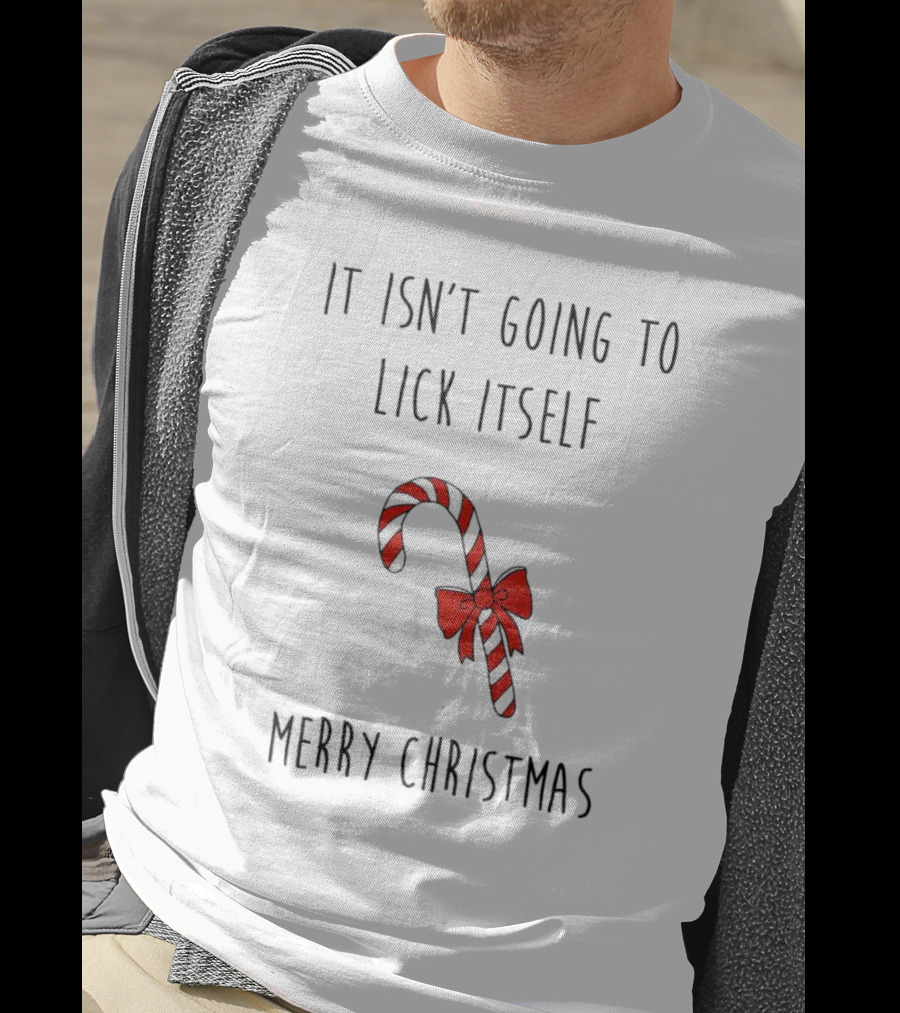It Isn't Going To Lick Itself Merry Christmas Candy Cane Bow T-Shirt