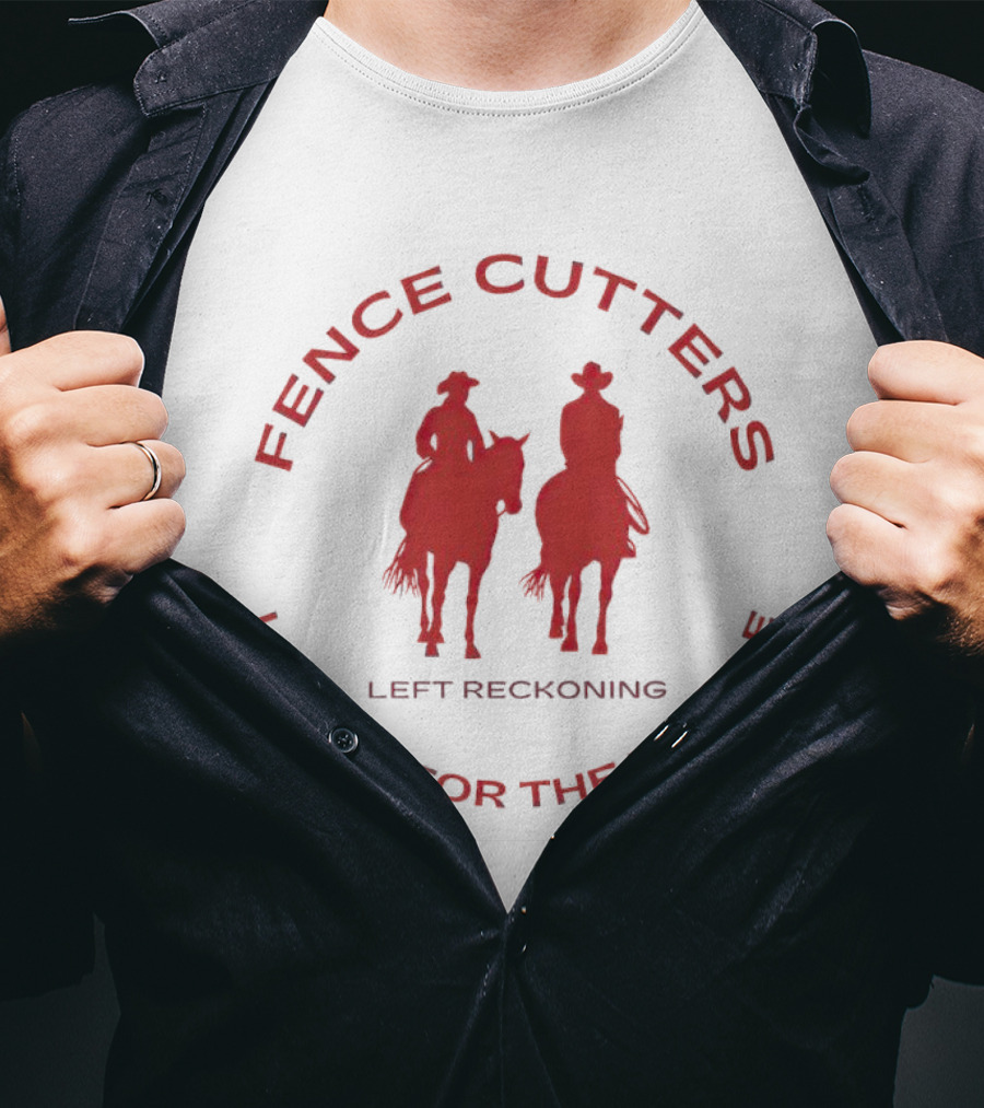 Fence Cutters Left Reckoning Land Is For The People T-Shirt