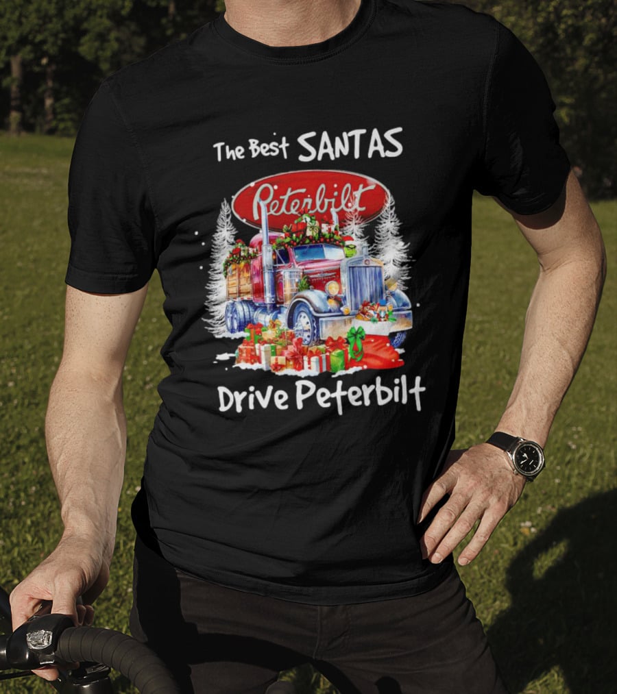 The Best Santas Drive Peterbilt Christmas Truck With Gifts And Snowy Trees T-Shirt