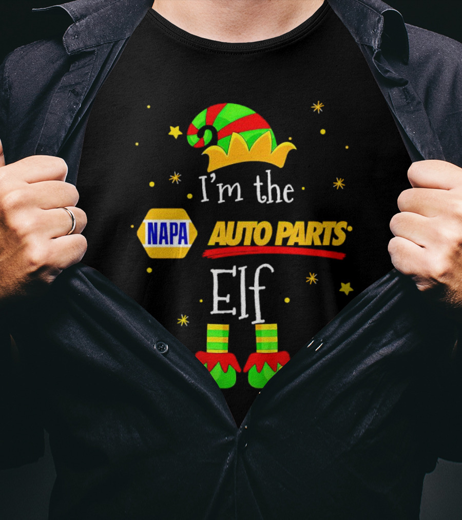 I’m The NAPA Auto Parts Elf Christmas Hat Shoes Stars T-Shirt
