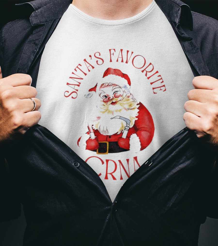 Santa's Favorite CRNA Christmas Festive Red Suit And Beard T-Shirt