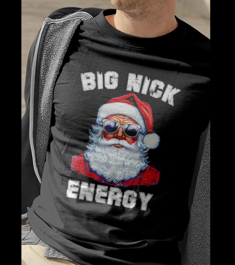 Big Nick Energy Santa Christmas US T-Shirt