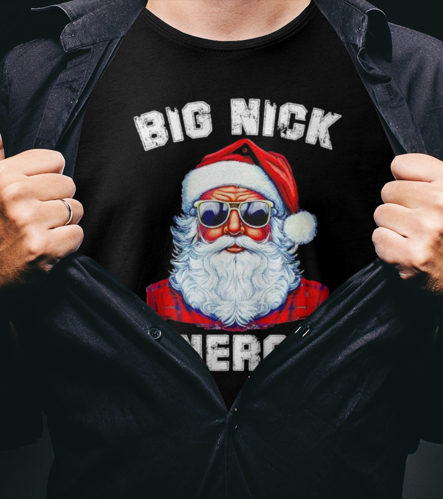 Big Nick Energy Santa Christmas US T-Shirt
