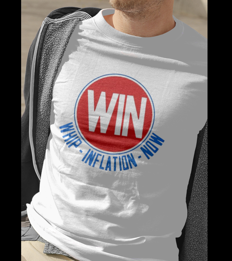 WIN Whip Inflation Now T-Shirt