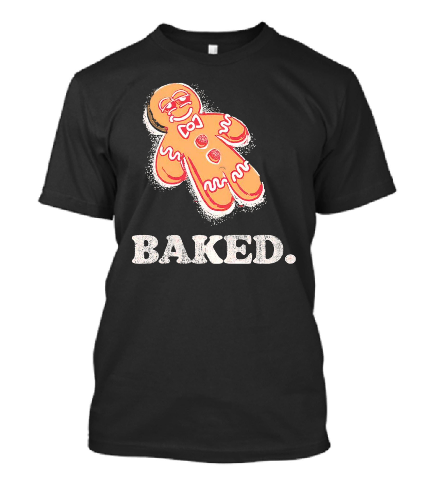 Baked Gingerbread Christmas Cookie Humor T-Shirt
