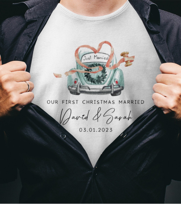 Our First Christmas Married Just Married Car David And Sarah 03.01.2023 T-Shirt