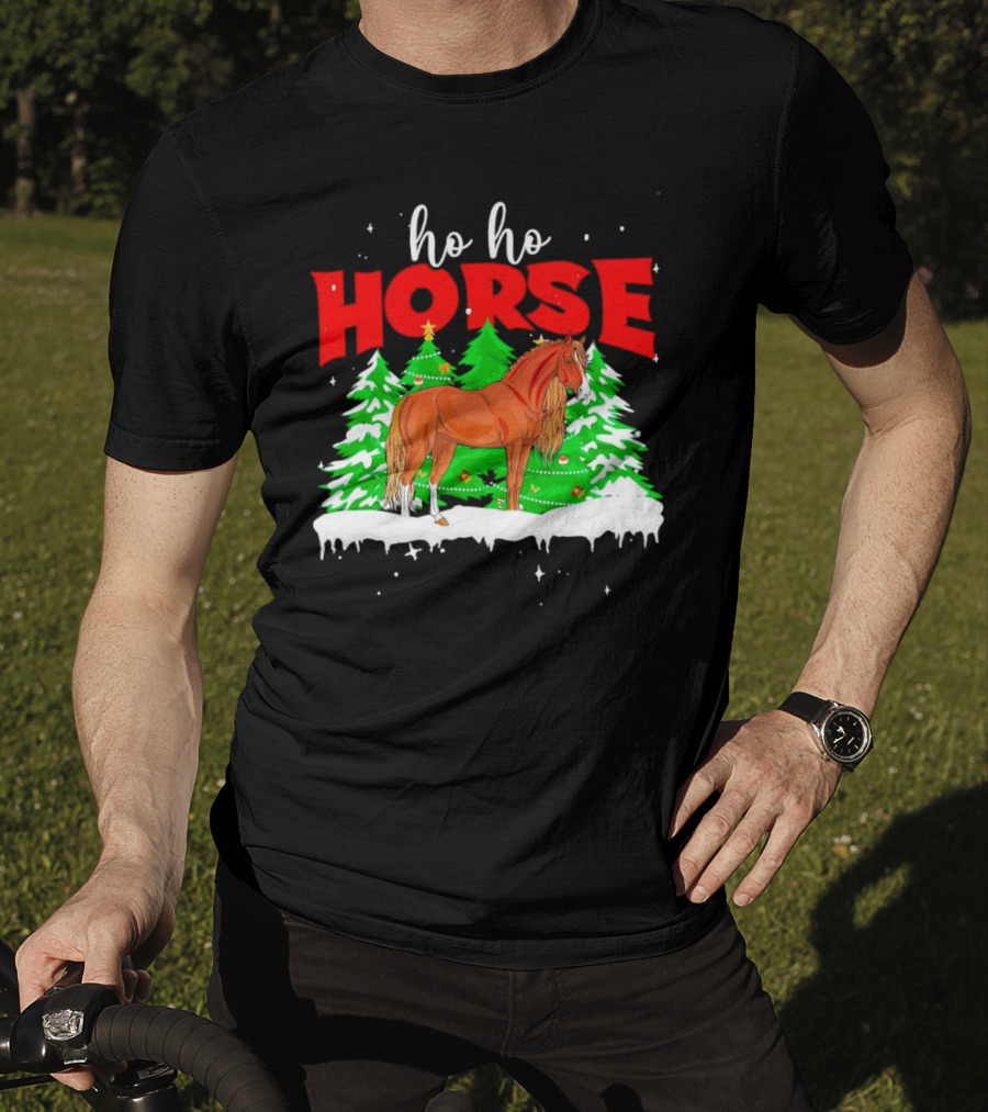 Ho Ho Horse Christmas Trees Snow Holiday T-Shirt