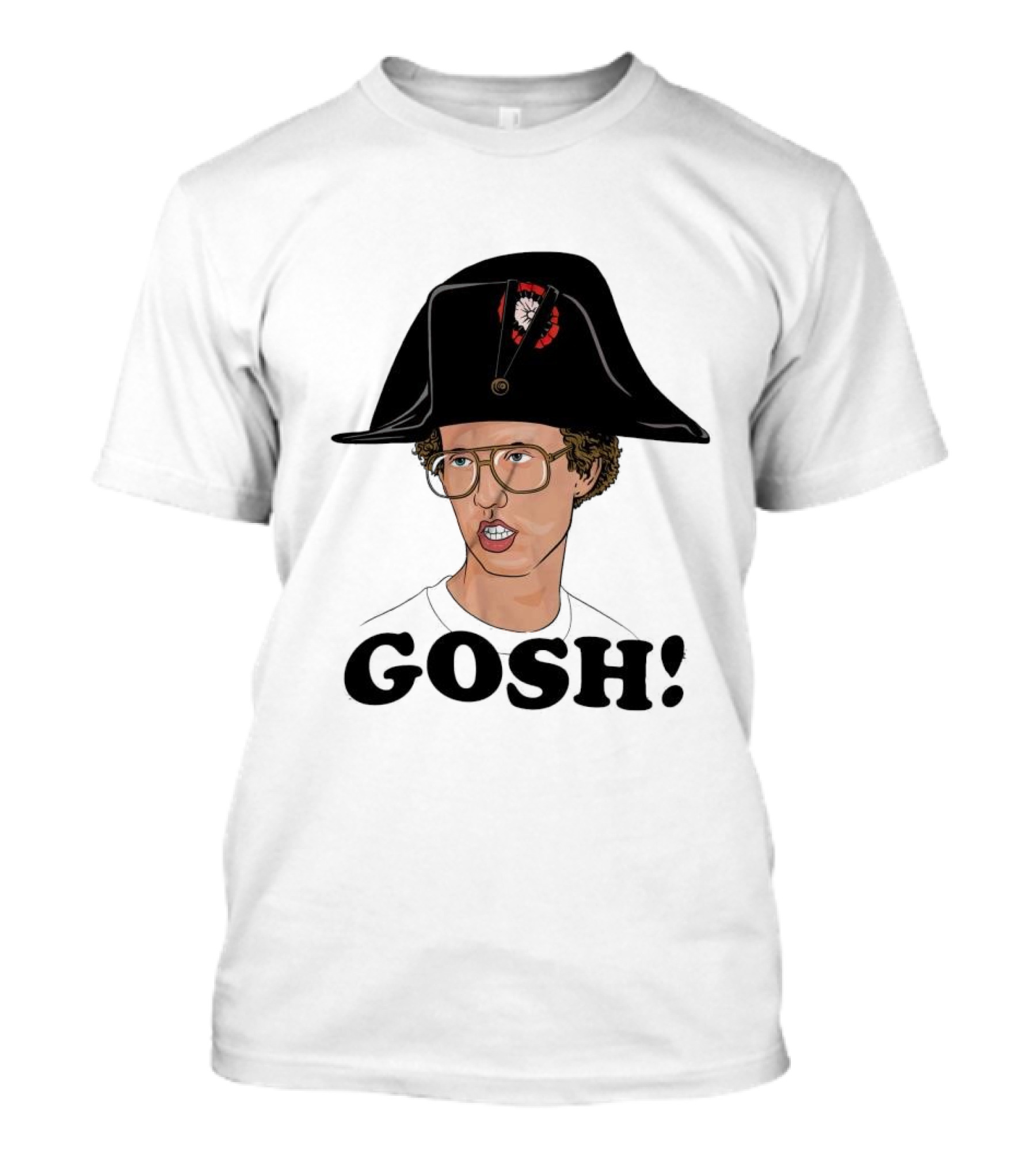 Napoleon Dynamite Gosh Wearing Napoleon Hat T-Shirt