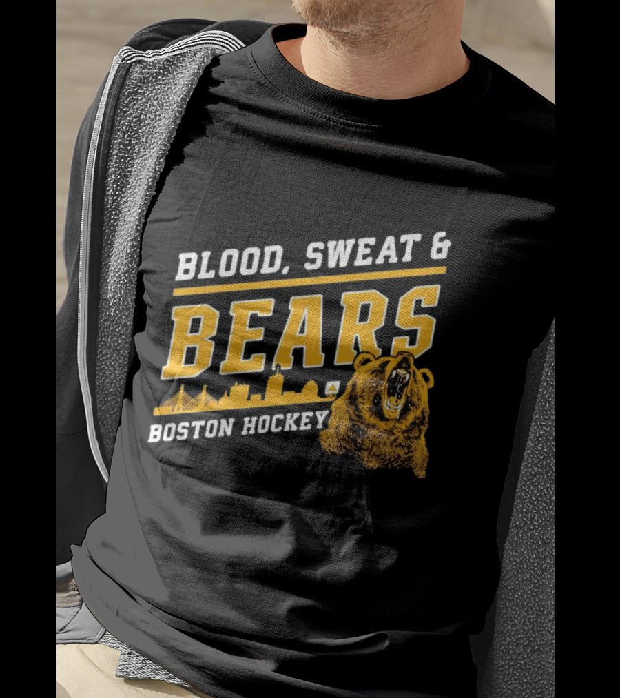 Boston Bruins Blood Sweat And Bears Boston Hockey T-Shirt