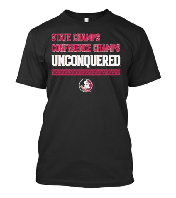 FSU State Champs Conference Champs Unconquered Football T-Shirt