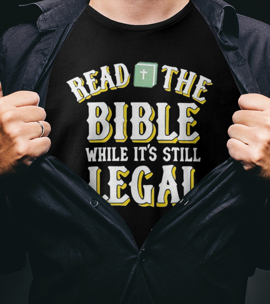 Read The Bible While It’s Still Legal With Iconic Green Bible And Cross T-Shirt
