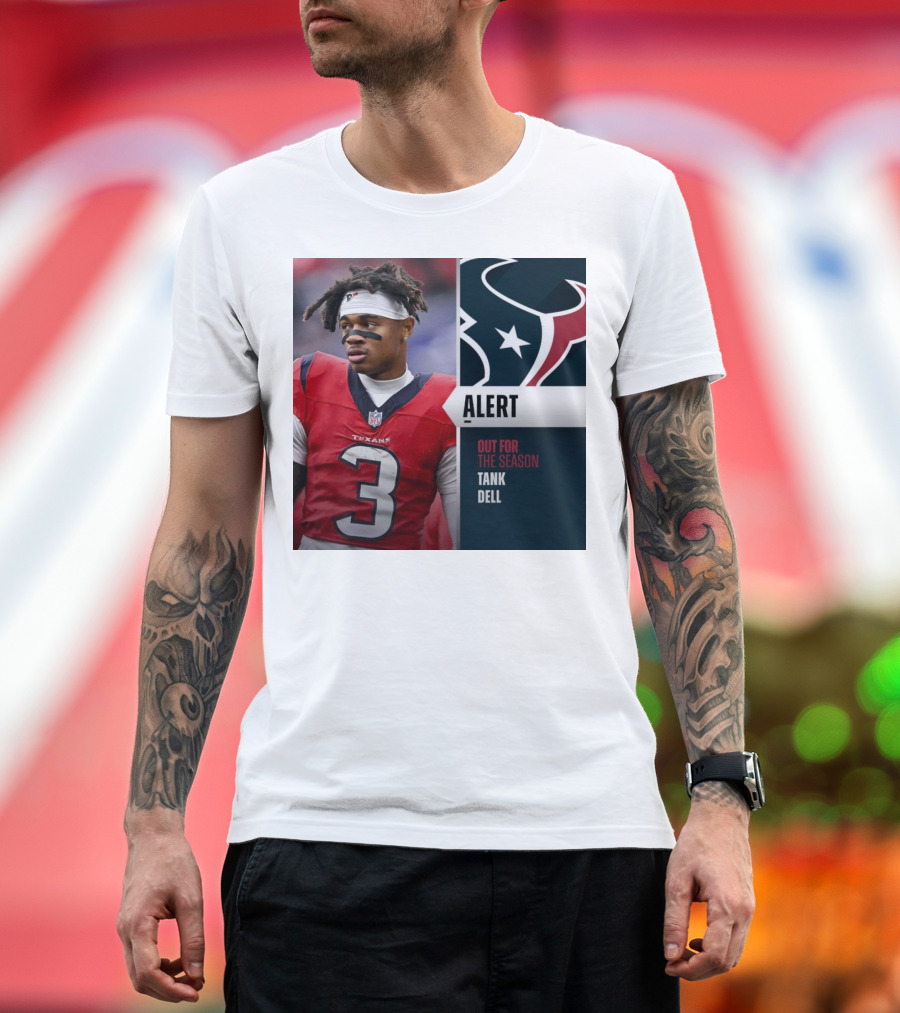Alert Texans Tank Dell Out for the Season T-Shirt