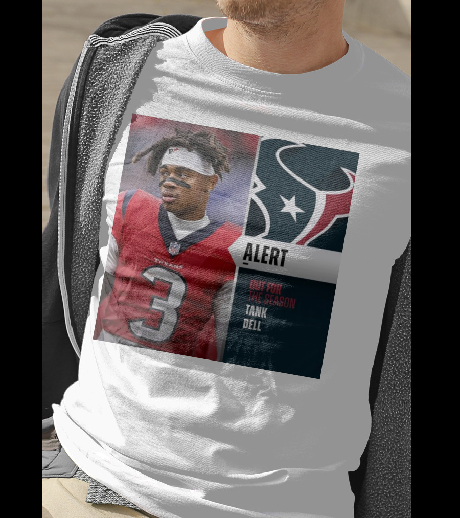 Alert Texans Tank Dell Out For The Season T-Shirt